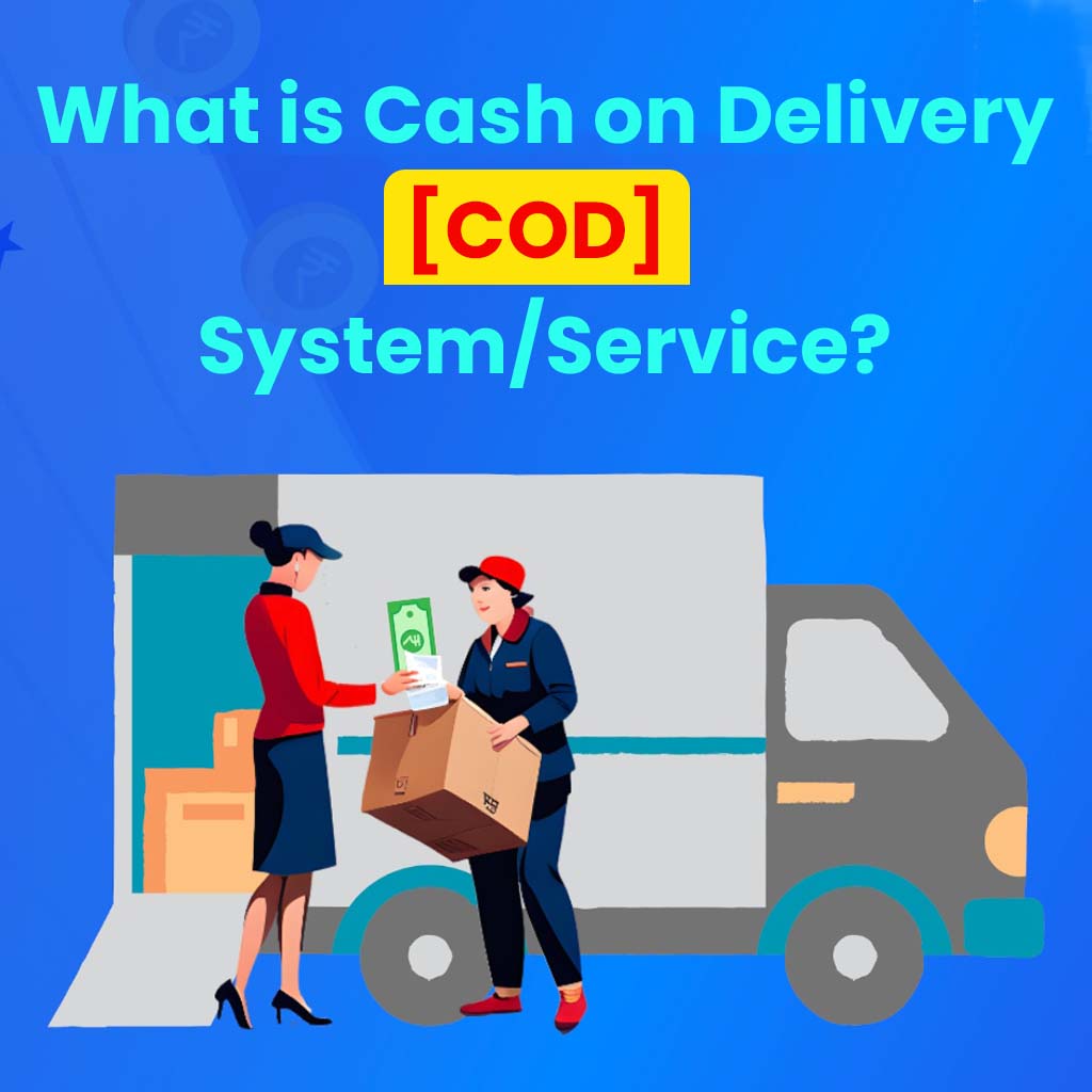 Cash on delivery System